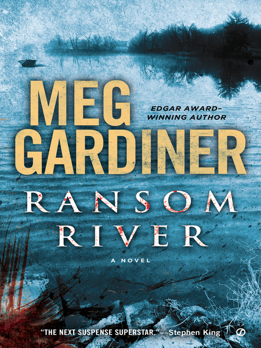 Title details for Ransom River by Meg Gardiner - Available